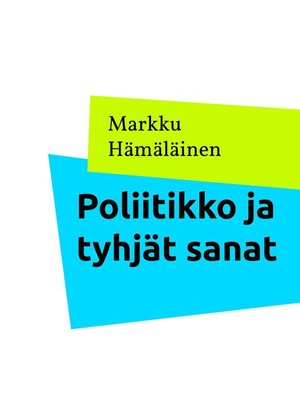 cover image of Poliitikko ja tyhjät sanat